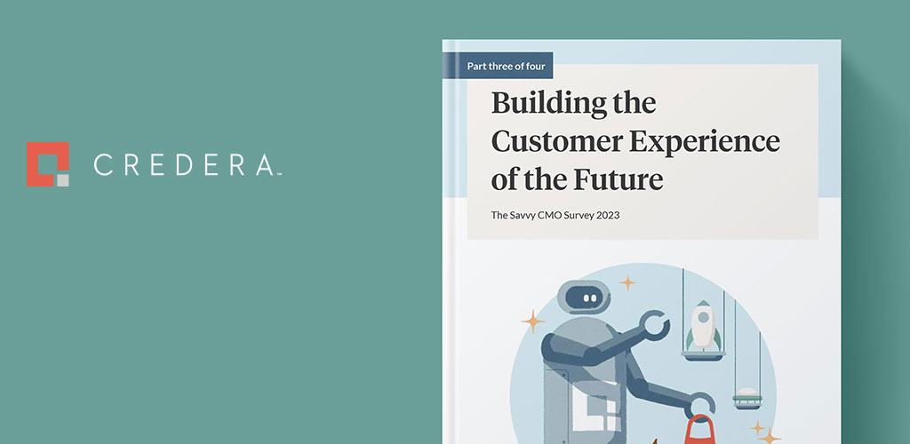 The Savvy CMO Survey Part 3: Building the CX of the Future
